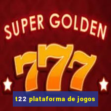 t22 plataforma de jogos